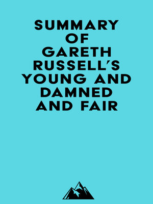 cover image of Summary of Gareth Russell's Young and Damned and Fair
